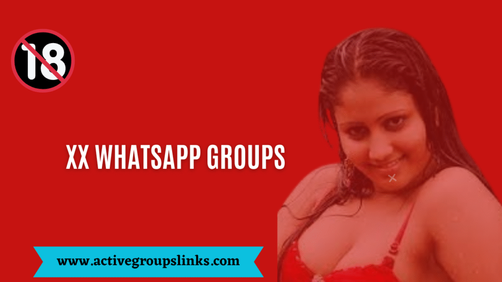 xx whatsapp group , whatsapp group xx, xx whatsapp group link, xxx whatsapp group, xxx whatsapp group link