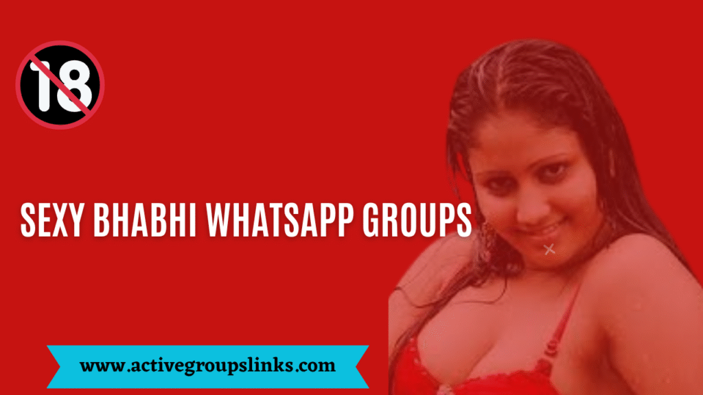 sexy bhabhi whatsapp group, sexy bhabhi whatsapp group link